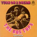 7inch Vinyl Single - Box Tops - Turn On A Dream