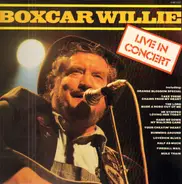 Boxcar Willie - Live in Concert