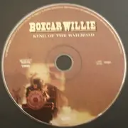 CD - Boxcar Willie - King Of The Railroad