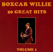 Boxcar Willie - 20 Great Hits Vol.1