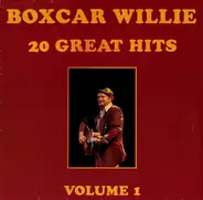 Boxcar Willie - 20 Great Hits Vol.1