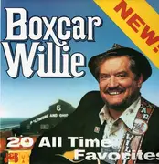 LP - Boxcar Willie - 20 All Time Favorites