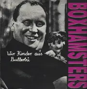 Boxhamsters - Wir Kinder Aus Bullerbü