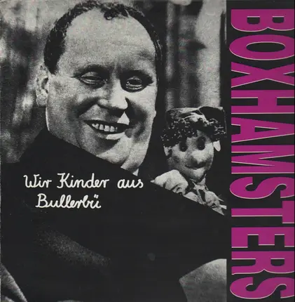 Boxhamsters - Wir Kinder Aus Bullerbü