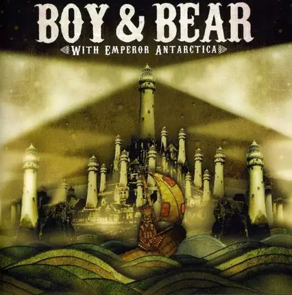 Boy & Bear - With Emperor Antarctica