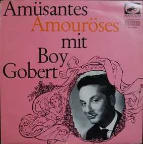 Boy Gobert - Amüsantes - Amouroeses