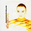7inch Vinyl Single - Boy George - Don't Take My Mind On A Trip