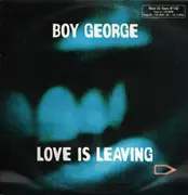 12inch Vinyl Single - Boy George - Love Is Leaving