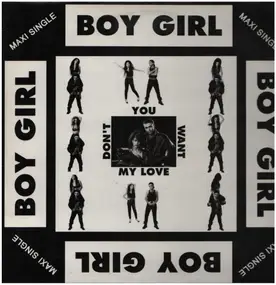 Boy Girl - Don't You Want My Love