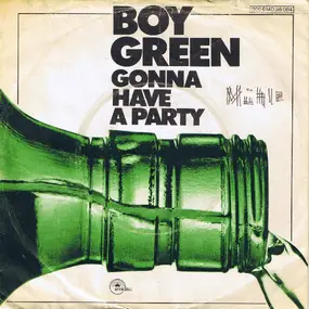 Boy Green - Gonna Have A Party