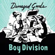 Boy Division - DAMAGED GOODS