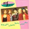 7'' - Boy Krazy - That's What Love Can Do
