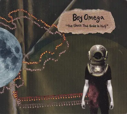 Boy Omega - The Ghost That Broke In Half