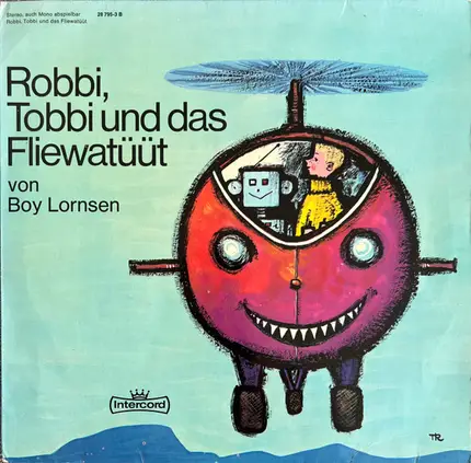 Boy Lornsen - Robbi, Tobbi Und Das Fliewatüüt