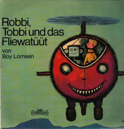 Boy Lornsen - Robbi, Tobbi Und Das Fliewatüüt