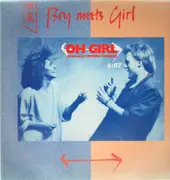 12inch Vinyl Single - Boy Meets Girl - Oh Girl (Specially Remixed Version)