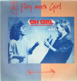 Boy Meets Girl - Oh Girl (Specially Remixed Version)