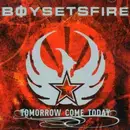 CD - Boy Sets Fire - Tomorrow Come Today