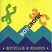 CD - Boytronic - Boyzclub Remixes