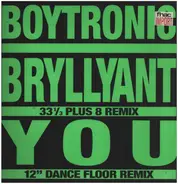 Boytronic - Bryllyant / You