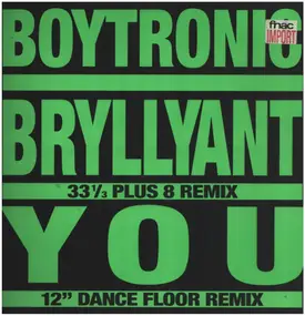 Boytronic - Bryllyant / You