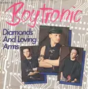 7inch Vinyl Single - Boytronic - Diamonds And Loving Arms