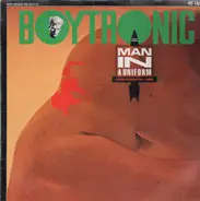 Boytronic - Man In A Uniform