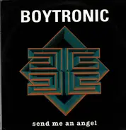 Boytronic - Send Me An Angel