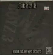 12inch Vinyl Single - Boyz 3 - Break It On Down