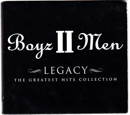 Boyz II Men - Legacy (The Greatest Hits Collection)