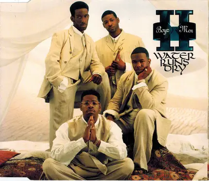 Boyz II Men - Water Runs Dry
