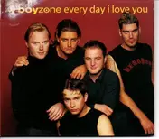 Boyzone - Every Day I Love You