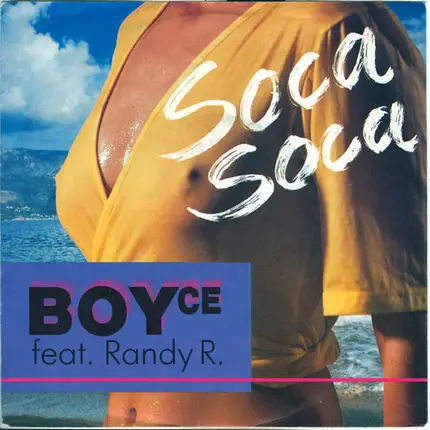 Boyce Feat. Randy R. - Soca Soca