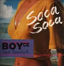 12inch Vinyl Single - Boyce Feat. Randy R. - Soca Soca