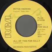 Boyce Hawkins - All Of This For Sally