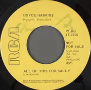 Boyce Hawkins - All Of This For Sally