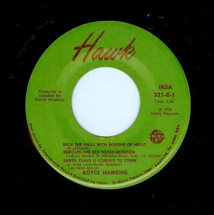 Boyce Hawkins - Deck The Halls With Boughs Of Holly/Rudolph the Red-Nosed Reindeer/Santa Claus Is Coming To Town