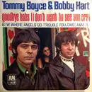 7'' - Boyce & Hart - Where Angels Go, Trouble Follows / Goodbye Baby (I Don't Want To See You Cry)
