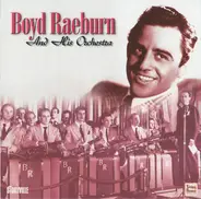 Boyd Raeburn And His Orchestra - 1945 -1946