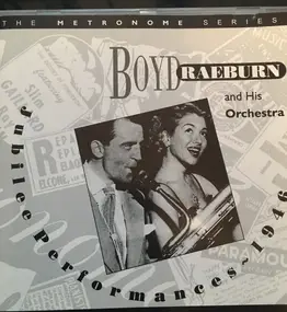 The Boyd Raeburn Orchestra - Jubilee Performances - 1946