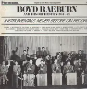 Boyd Raeburn And His Orchestra - (1944-46)- Instrumentals Never Before On Record