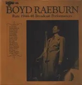 Boyd Raeburn - Rare 1944-46 Broadcast Performances