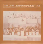 LP - Boyd Raeburn - The Unissued Boyd Raeburn - 1945