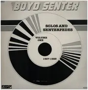 Boyd Senter - Volume 1, Solos and Senterpedes