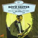 CD - Boyd Senter - Jazzologist Supreme 1928-1930