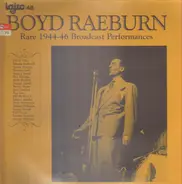 Boyd Raeburn - Rare 1944-46 Broadcast Performances