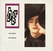 Boy George - To Be Reborn