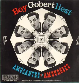 Boy Gobert - Boy Gobert liest Amüsantes - Amouröses