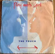 7'' - Boy Meets Girl - The Touch
