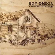 CD - Boy Omega - I name you isolation